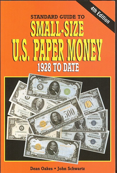 Standard Guide To US Small-Size Paper Money, 4th Ed.